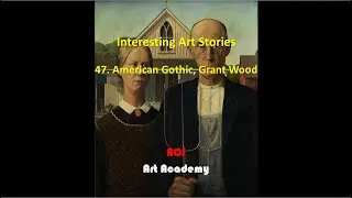 Interesting Art Stories: 47. American Gothic, Grant Wood, ACJ Art Academy
