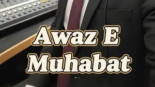 Aawaz-e-Mohabbat is live!
