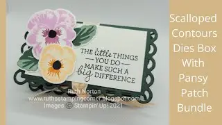 Stampin' Up! Scalloped Contours Dies Box with Stampin' Up! Pansy Patch Bundle
