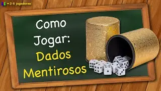 Como jogar Dados Mentirosos