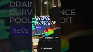 $52 million drained in Curve Finance pools exploit