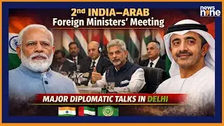 India Hosts 2nd India-Arab Foreign Ministers&rsquo; Meet After 10 Years | PM Modi, Jaishankar