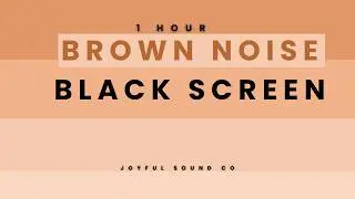 Brown Noise with Black Screen | Use for Sleep, Study + Relax | One Hour