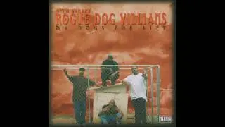 57th Street Rogue Dog Villians - My Dogs For Life [2003]-08 Dogs 4 Life