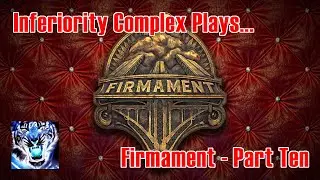 🌌 FIRMAMENT - Part 10: Juleston Sulphur Vats and Draining the Reservoir 🌌 Firmament Playthrough 🌌