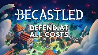 BUILD & DEFEND YOUR CASTLE (Becastled Gameplay First Impressions)