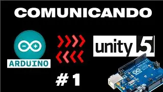 Comunicando Unity y Arduino - #1 - Tutorial espa&ntilde;ol 2019