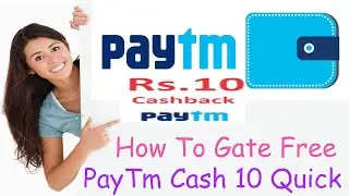 Get Free Rs 10 PayTM Cash No Charge Required | No Adding Money