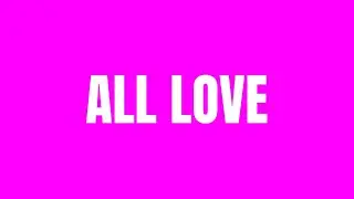 All Love - (Sped up) - King Sis