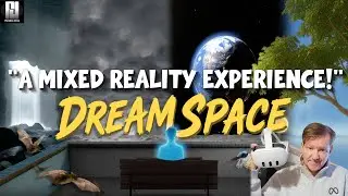 DREAM SPACE &mdash; уникальный опыт &laquo;СМЕШАННОЙ РЕАЛЬНОСТИ&raquo; в Quest 3!