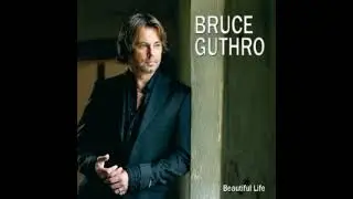 Bruce Guthro - Come To Life