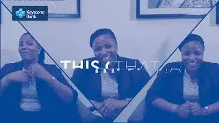 Inside Life with Keystone Bank