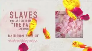 Slaves - The Pact (Acoustic)
