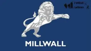 Millwall F.C. Anthem