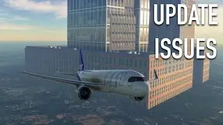 World Update 6 has BROKEN My Sim | MSFS2020 Update