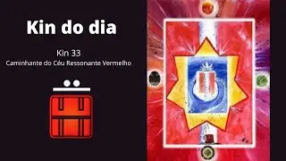 Sincron&aacute;rio das 13 Luas: Kin 33, Caminhante do C&eacute;u Ressonante Vermelho