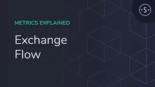 Metrics explained -  Exchange Flow