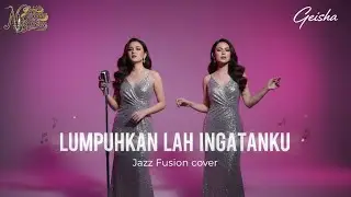 Lumpuhkan Ingatanku - Geisha (Jazz Fusion Cover) | Nada Biru Reimagined 🎷✨