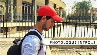 MY PHOTOLOGUE INTRO..!