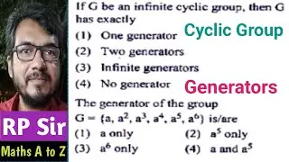 If G be an infinite cyclic group then number of generator of G. The generator of the group G={a,a^2