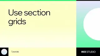 How to create with Section Grid in Wix Studio