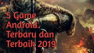 5 Game Android Terbaru dan Terbaik 2019