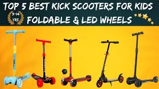 Top 5 Best Road Runner For Kids | Foldable LED Kick Scooters Comparison