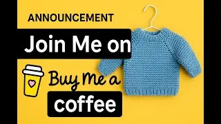 I Finally Found the Perfect Platform: Buy Me a Coffee!? #BuyMeACoffee  #KnittingCommunity