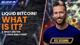 LIQUID BITCOIN! What is it? And what are the Pros and Cons?
