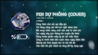 Pin Dự Phòng (COVER) | Dương Domic ft. Lou Hoàng