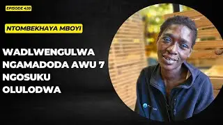 EPISODE 428 WADLWENGULWA NGAMADODA AWU 7 NGOSUKU OLOLUDWA NGEZIKHAWU EZEHLIKENE EQWAYIZA IZIDAKAMIZW