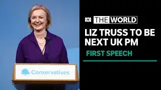 Incoming UK Prime Minister Liz Truss promises to &lsquo;deliver, deliver, deliver&rsquo; | The World