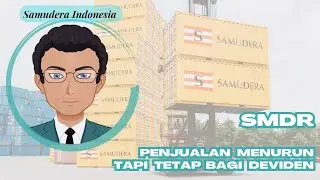 Bicara Saham - Review Saham SMDR (PT. SAMUDERA INDONESIA .Tbk ) Semester I 2023
