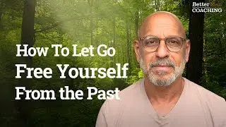 Let Go of What&rsquo;s Holding You Back: A Simple Practice for Inner Peace | BetterMen Coaching