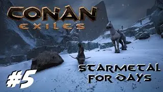 Conan Exiles 3.0 | Getting Tons of Easy Starmetal | Age of Sorcery #5