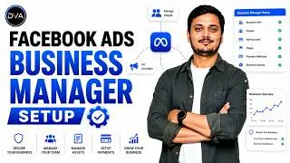 #2 Facebook Ads Business Manager Setup Explained | Facebook Ads Course 2025