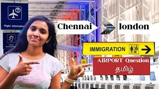 UK Airport Immigration Questions - Personal Experience in Tamil | International Student|#immigration