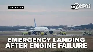 Flight makes emergency landing at Dulles after engine failure