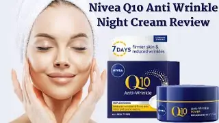 Nivea Q10 Anti Wrinkle Night Cream Review | Nivea Q10 Replenishing Night Cream | Night Cream