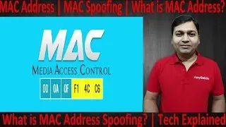 MAC Address | MAC Spoofing | What is MAC Address? | What is MAC Address Spoofing? | Tech Explained