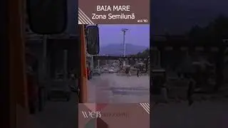 BAIA MARE (anii 90) - Zona Semilună