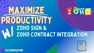Maximize Productivity: Harness Zoho Sign and Zoho Contracts Integration
