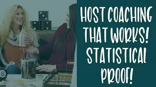 Host Coaching: Statistical Proof That It Works!