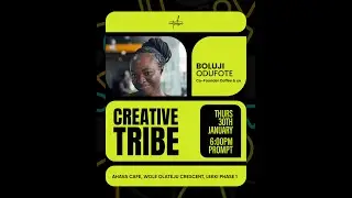 Boluji Odufote | Creative Tribe: Shaping Culture, Reforming Society | January 30, 2024