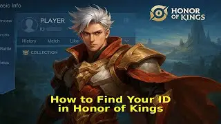 How to Find Your ID in Honor of Kings