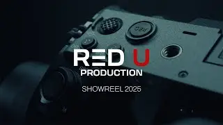 RED U Production - SHOWREEL 2025  | Thank you for your trust