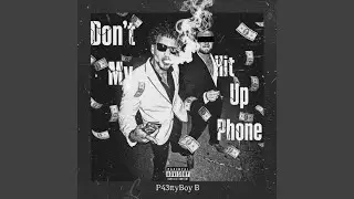 Don't Hit Up My Phone (V1)