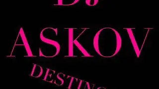 DJ askov destinos