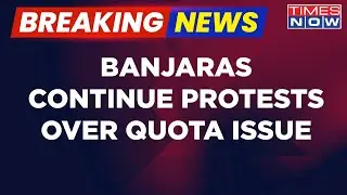 Breaking News | Politics Over Karnataka Quota, Banjara Community Continues Protest For Second Day