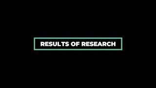Results of Ongoing Research